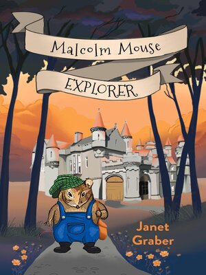 cover image of Malcolm Mouse, Explorer